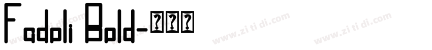 Fadoli Bold字体转换